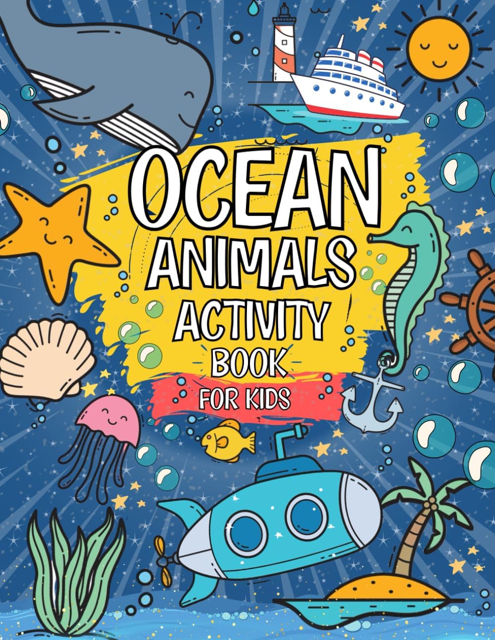 Ocean Animals Activity Book For Kids: Includes Mazes, Dot To Dot, Word Searches And MORE! | Ideal For Ages 4,5,6,7,8 by Activity Bandits