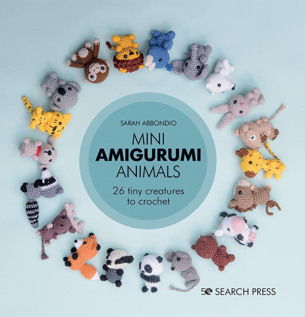 Mini Amigurumi Animals: 26 tiny creatures to crochet by Sarah Abbondio