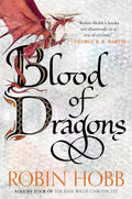 Blood of Dragons: Volume Four of the Rain Wilds Chronicles – The Epic Fantasy Saga Climax Where Dragons' Fate Is Decided by Robin Hobb