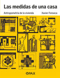 Las medidas de una casa: Antropometría de la vivienda (Spanish Edition) by Xavier Fonseca