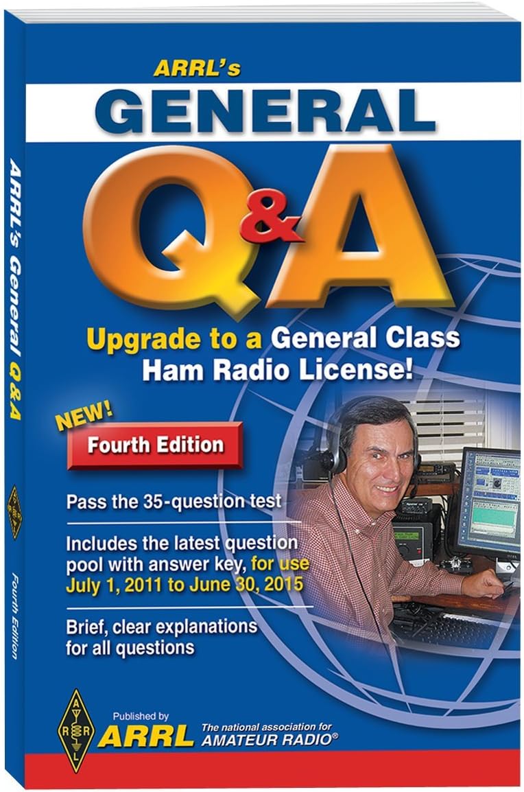 Arrl's General Q&A: Upgrade to a General Class Ham Radio License by Ward Silver