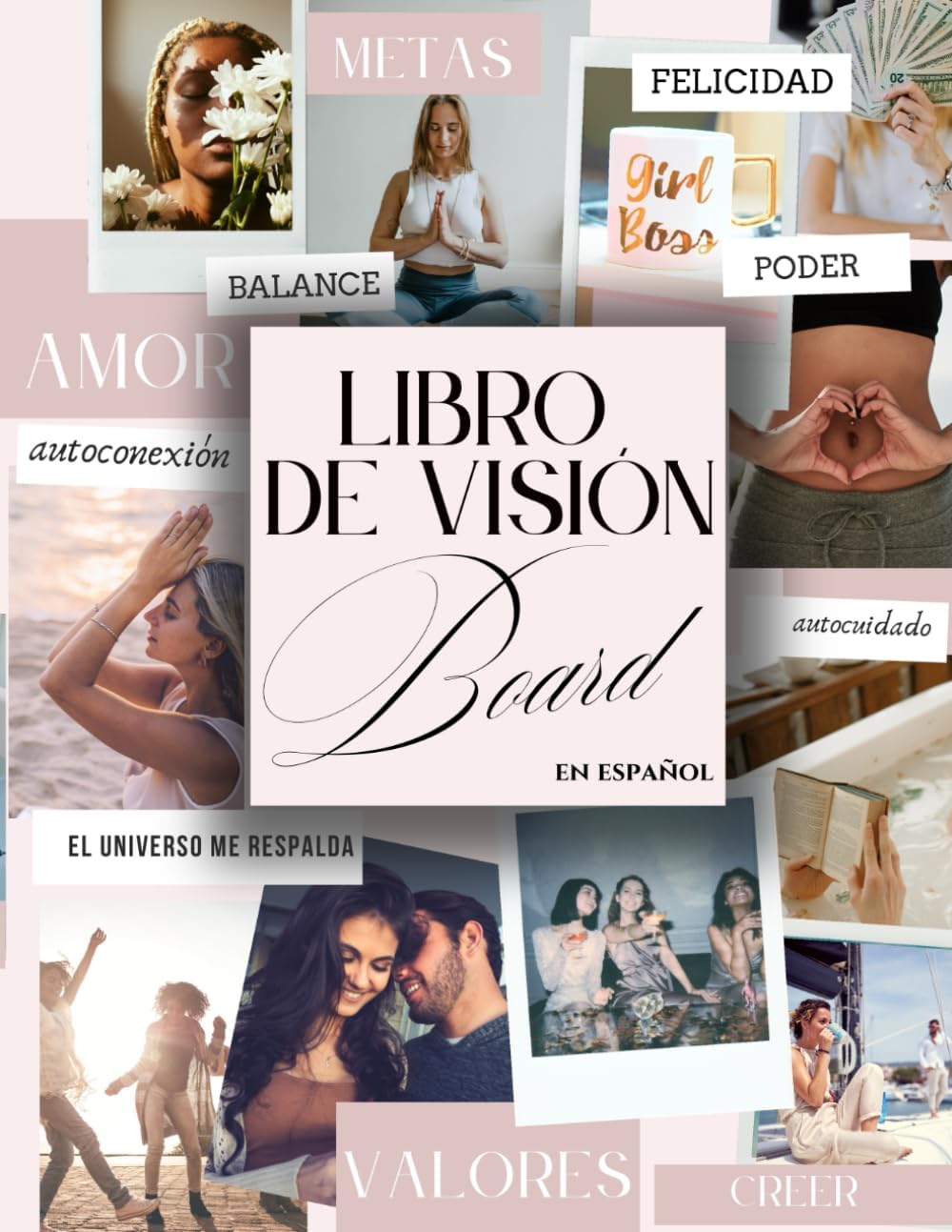 Libro de Visión Board en Español: Tablero de Imágenes para Mujeres | Visualiza y Manifiesta tus Metas y Sueños (Spanish Edition) by AVA BLISS