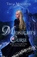 Midnight's Curse: A Cinderella Retelling (Beyond the Tales) by Tricia Mingerink