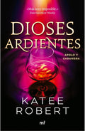 Dioses ardientes: Reinterpretación de Apolo y Casandra / Radiant Sin (Dark Olympus, 4) (Spanish Edition) by Katee Robert