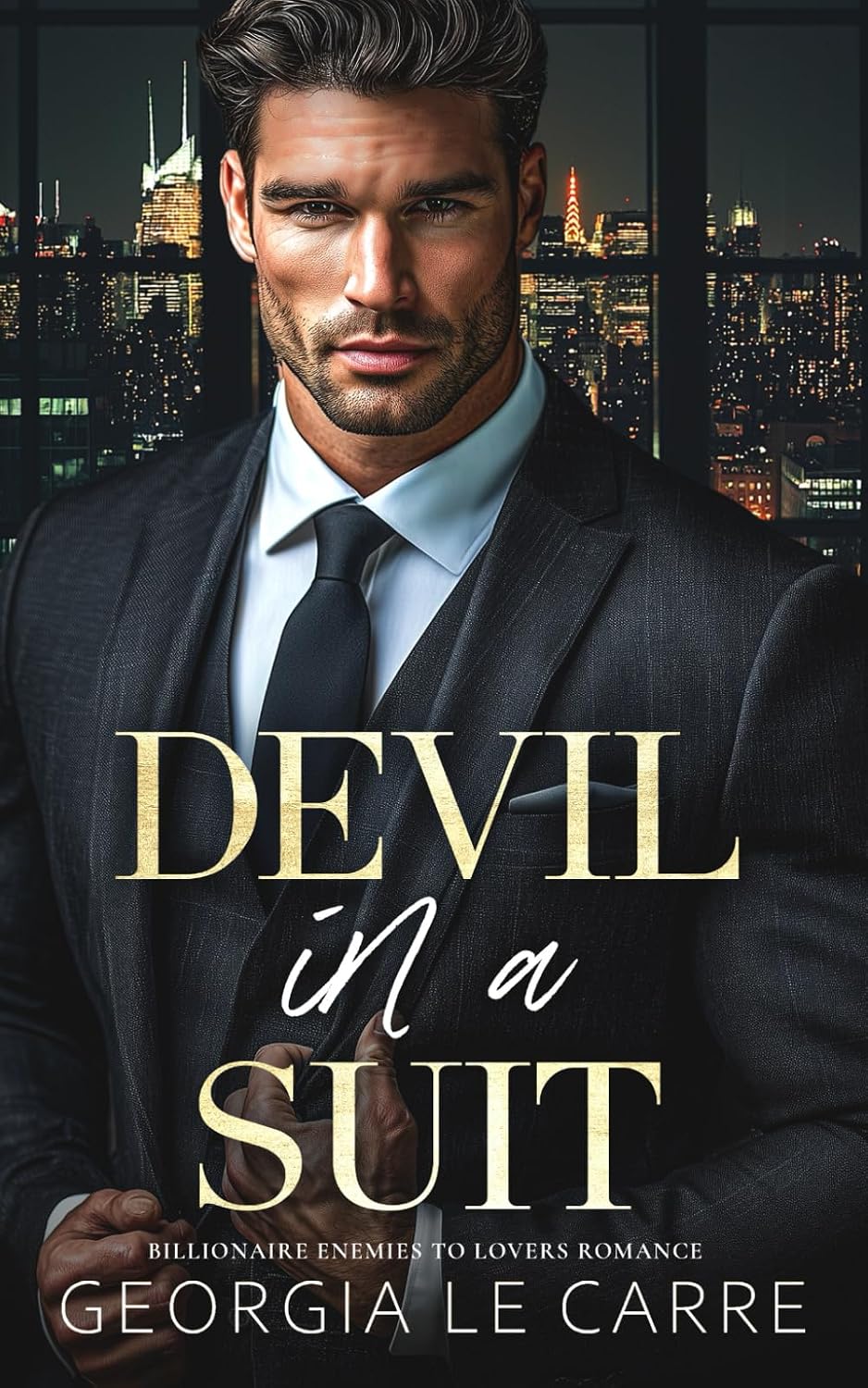 Devil In A Suit: Billionaire Enemies To Lovers Romance by Georgia Le Carre