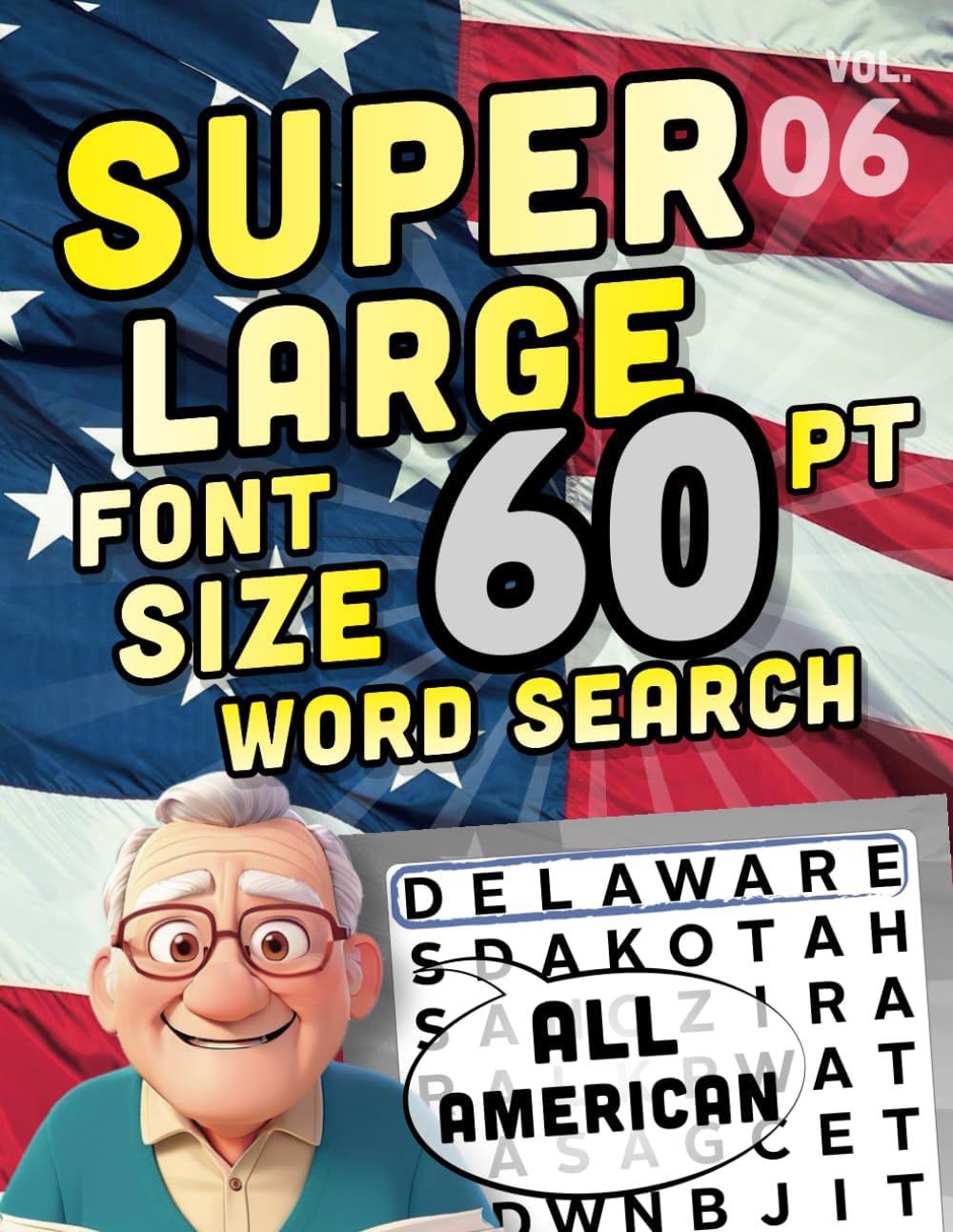 SUPER LARGE FONT SIZE 60 pt WORD SEARCH Vol 06: All American: Huge Print Puzzle Book with Jumbo XL Letters for the Visually Impaired and Seniors (THEMED WORD SEARCH, SUPER LARGE FONT SIZE 60 pt) by DB Publishing