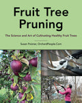 Fruit Tree Pruning: The Science and Art of Cultivating Healthy Fruit Trees (The Complete Fruit Tree Grower’s Collection) by Ms Susan Poizner