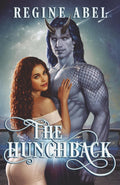 The Hunchback: Cosmic Fairy Tales (Dark Tales) by Regine Abel
