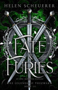 Fate & Furies: An epic romantic fantasy (The Legends of Thezmarr) by Helen Scheuerer