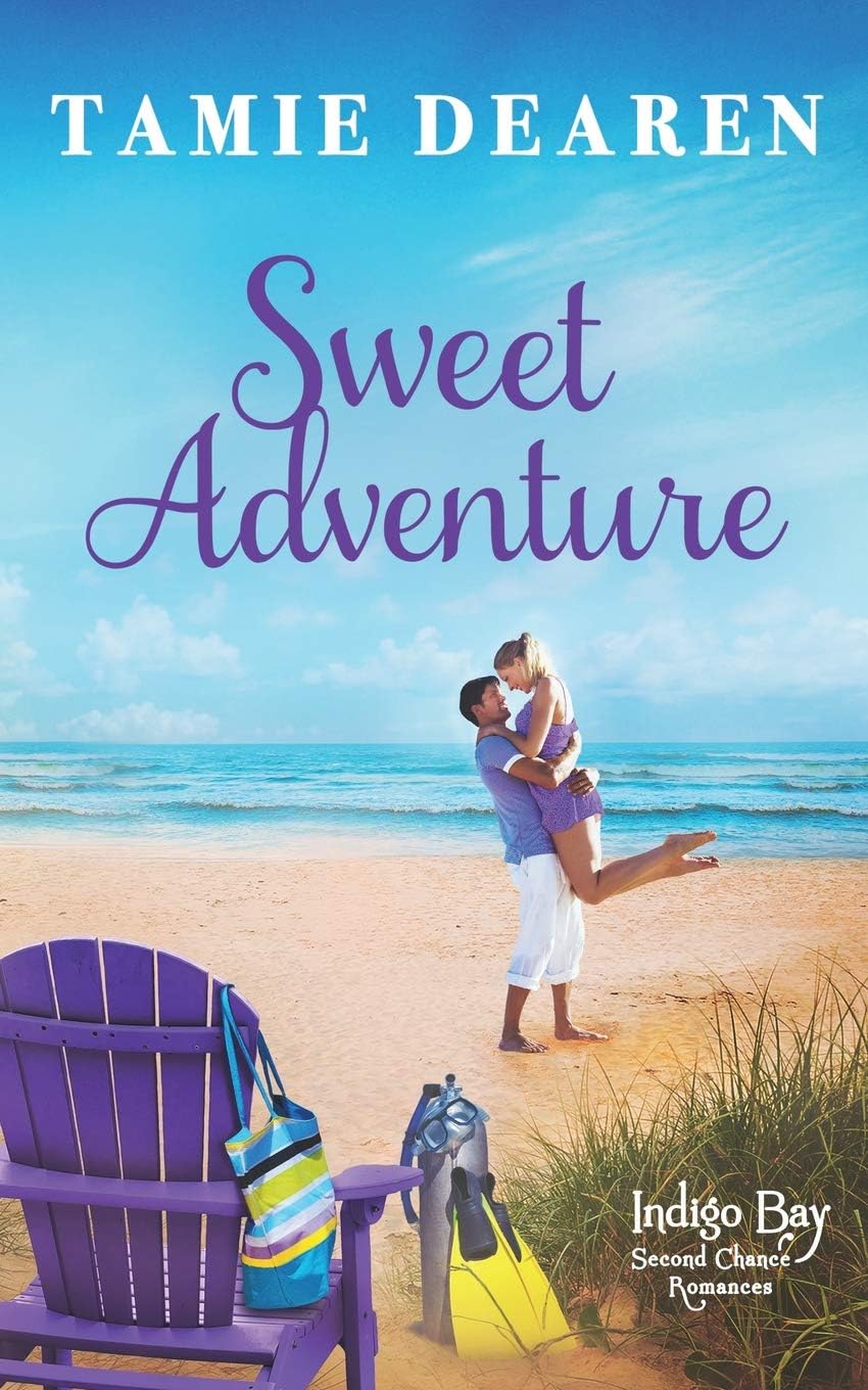 Sweet Adventure (Indigo Bay Second Chance Romances) by Tamie Dearen