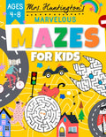 Marvelous Mazes for Kids Ages 4-8: Maze Activity Variety Puzzle Book (Kids Activity Books) by Mrs Huntington