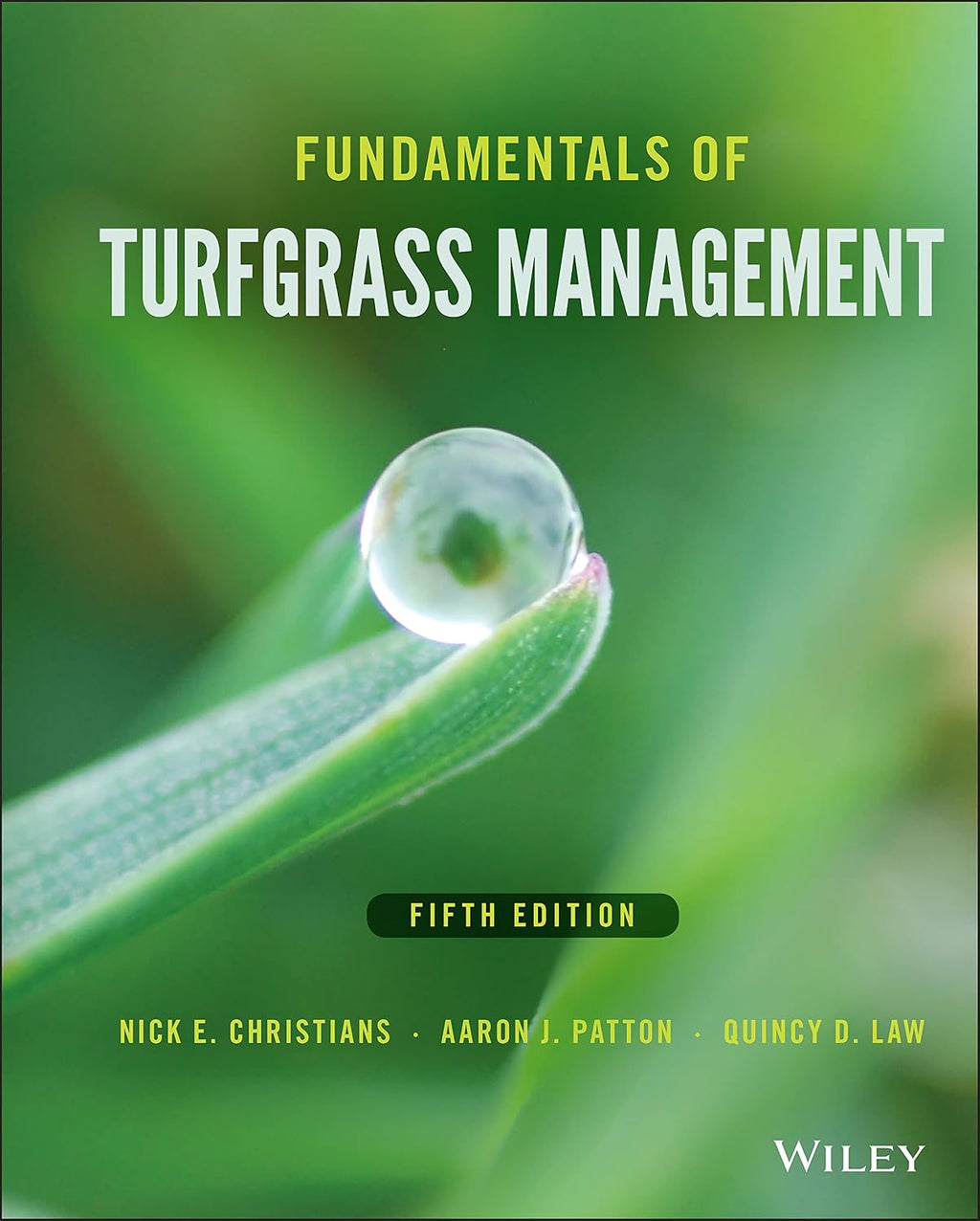Fundamentals of Turfgrass Management by Nick E. Christians