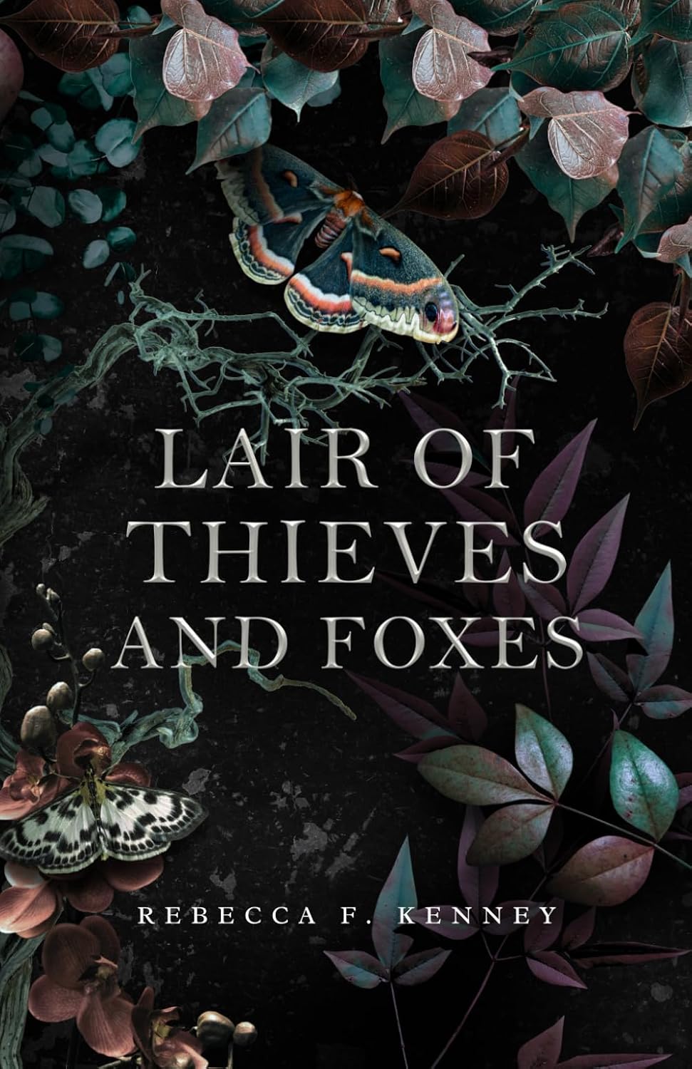 Lair of Thieves and Foxes: A Reynard the Fox Retelling by Rebecca F. Kenney