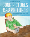 Good Pictures Bad Pictures: Porn-Proofing Today's Young Kids by Kristen A Jenson