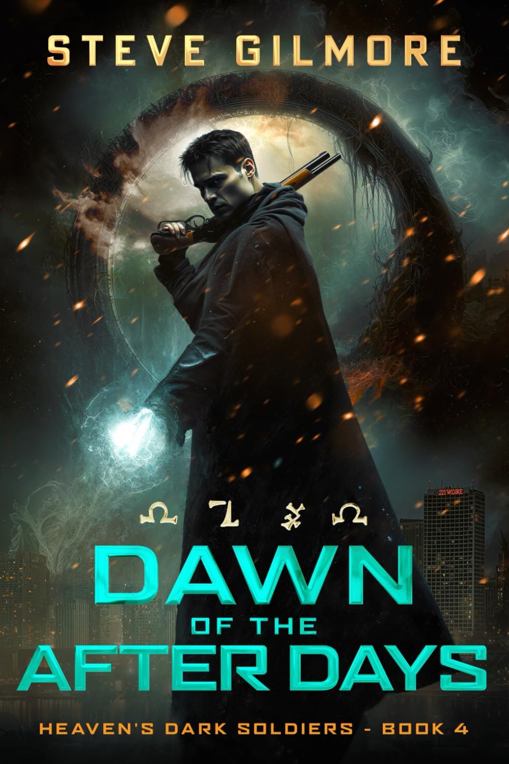Dawn of the After Days: An Urban Fantasy Adventure (Heaven's Dark Soldiers) by Steve Gilmore