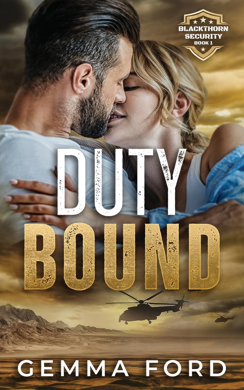 Duty Bound: A gripping enemies-to-lovers romance. (Blackthorn Security) by Gemma Ford