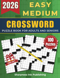 Easy - Medium Crossword Puzzle Book For Adults and Seniors - 100 Big Font Puzzles: Engaging Challenges to Boost Your Focus and Keep Your Eyes Relaxed ... of Fun, Perfect Gift for Cross word Lover by Sharpness Ink