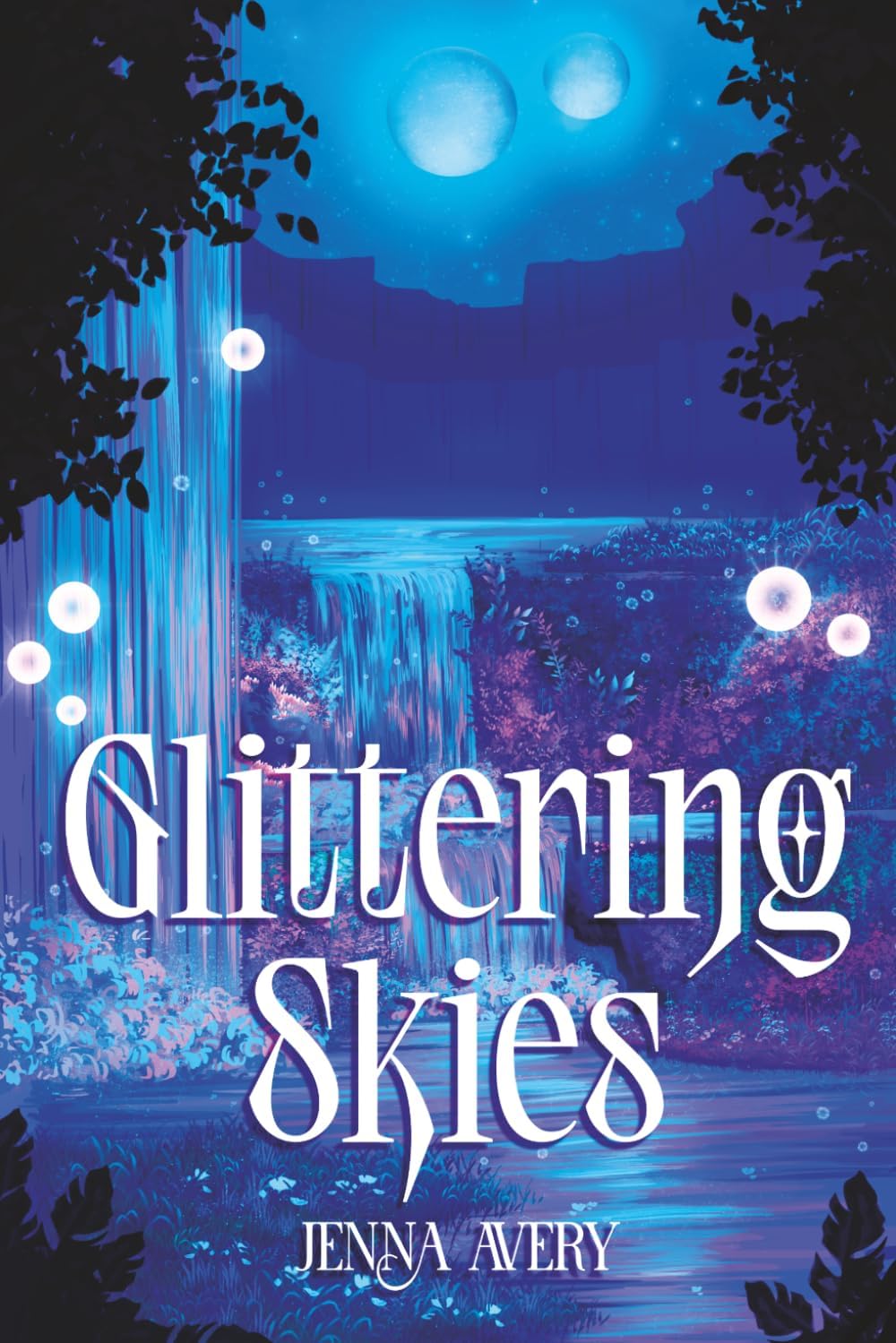 Glittering Skies: A Bingeable Contemporary Romantasy (The Skies of Avalon) by Jenna Avery