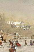 El Capote y Otros Cuentos Rusos (Spanish Edition) by Nikolái Gógol