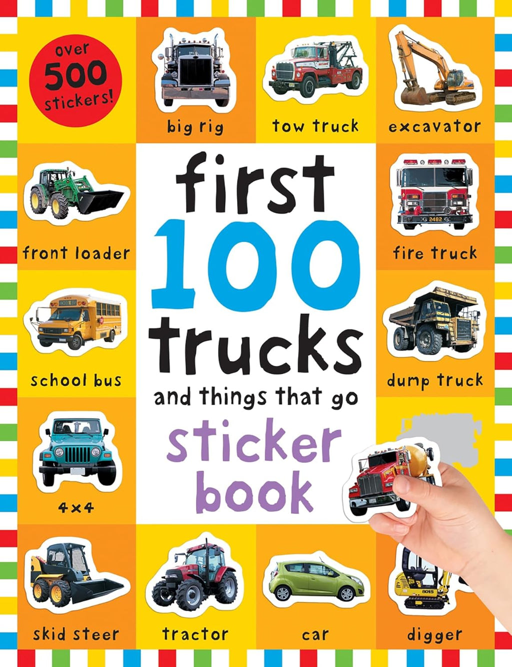First 100 Stickers: Trucks and Things That Go: Over 500 stickers for learning and play! by Roger Priddy
