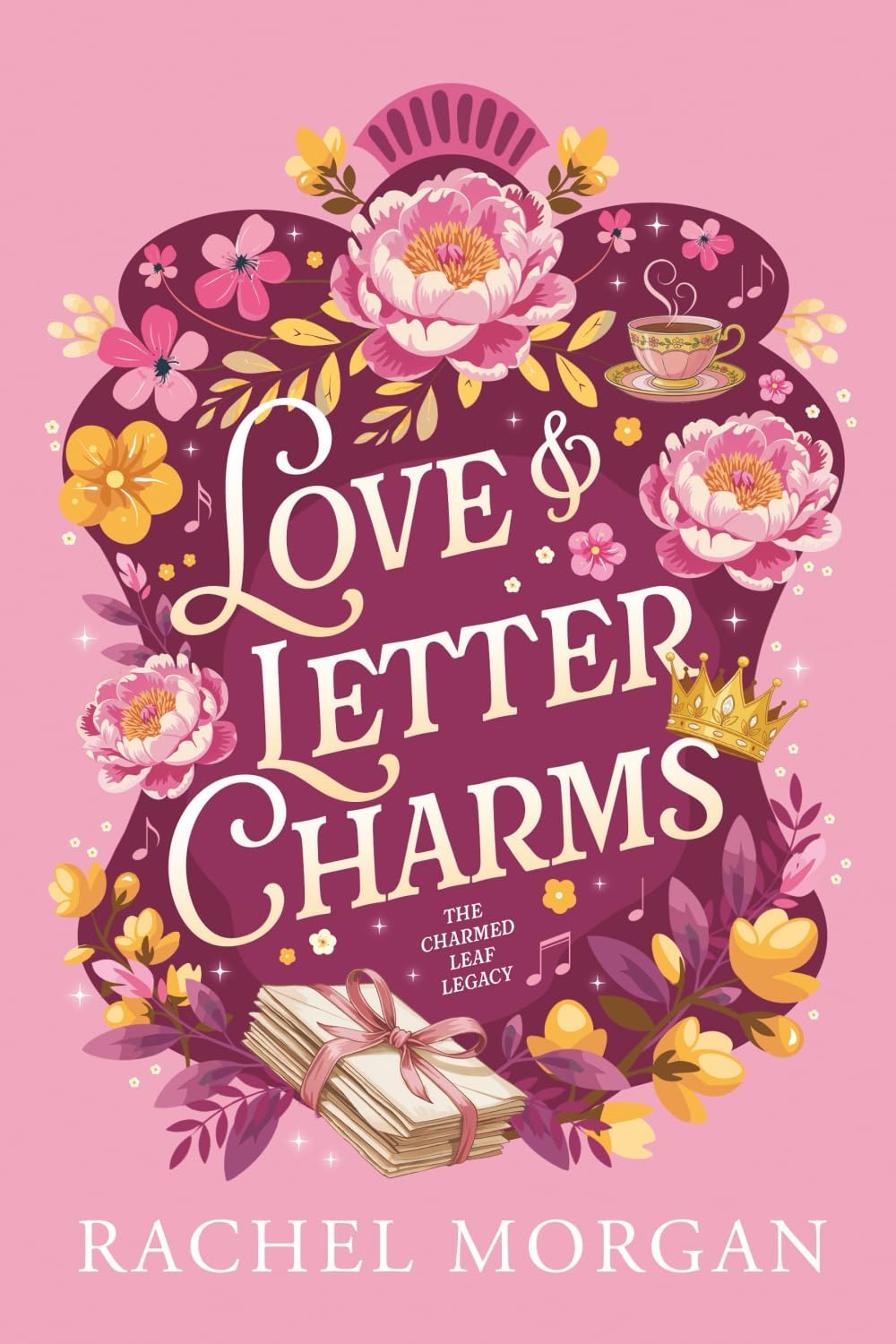 Love & Letter Charms (The Charmed Leaf Legacy) by Rachel Morgan