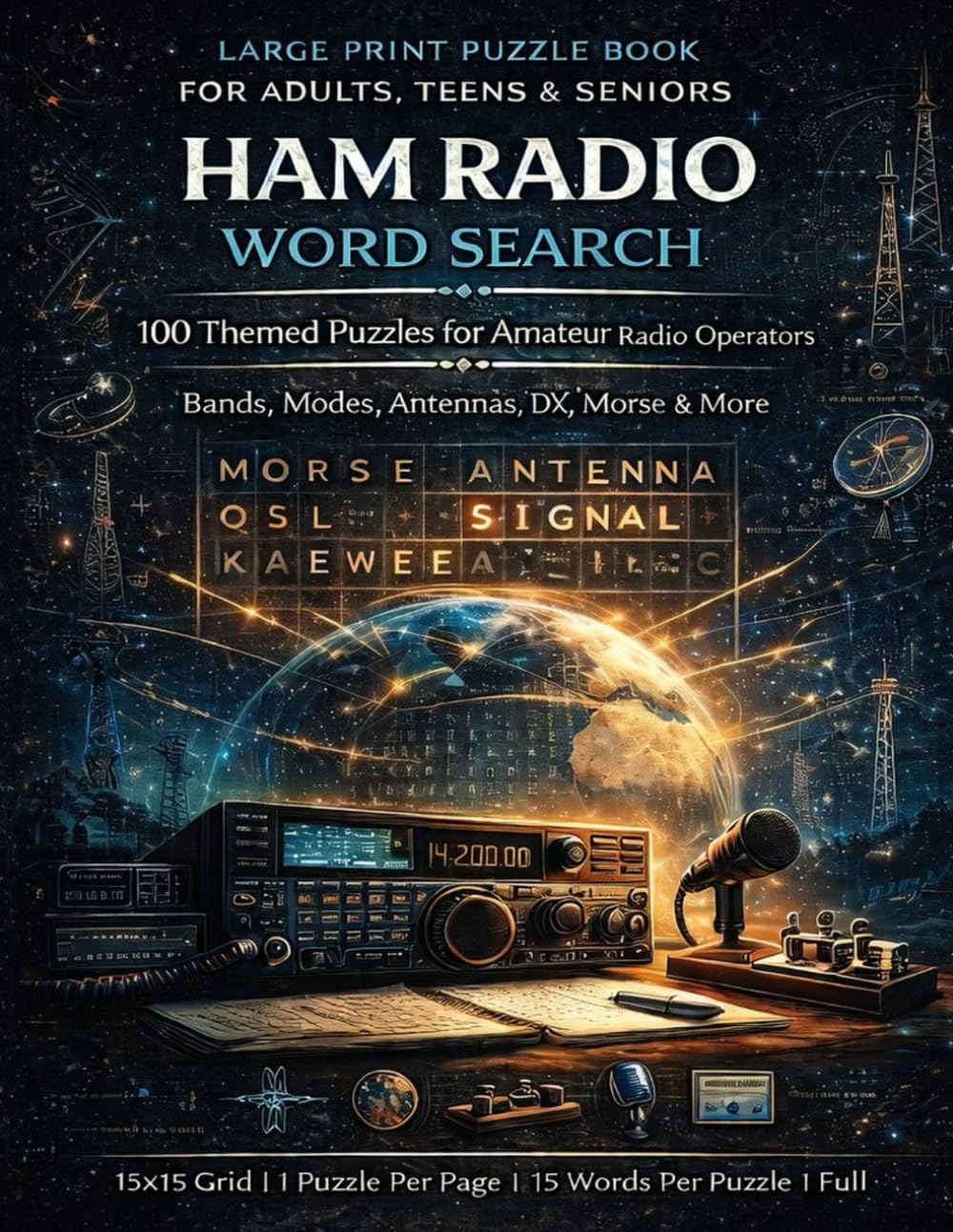 Ham Radio Word Search: 100 Large Print Themed Puzzles for Amateur Radio Operators | Bands, Modes, Antennas, DX, Morse & More | Fun Activity Book for Adults, Teens & Seniors with Full Answer Key by Talor Press