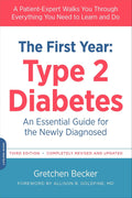 The First Year: Type 2 Diabetes: An Essential Guide for the Newly Diagnosed (Marlowe Diabetes Library) by Gretchen Becker