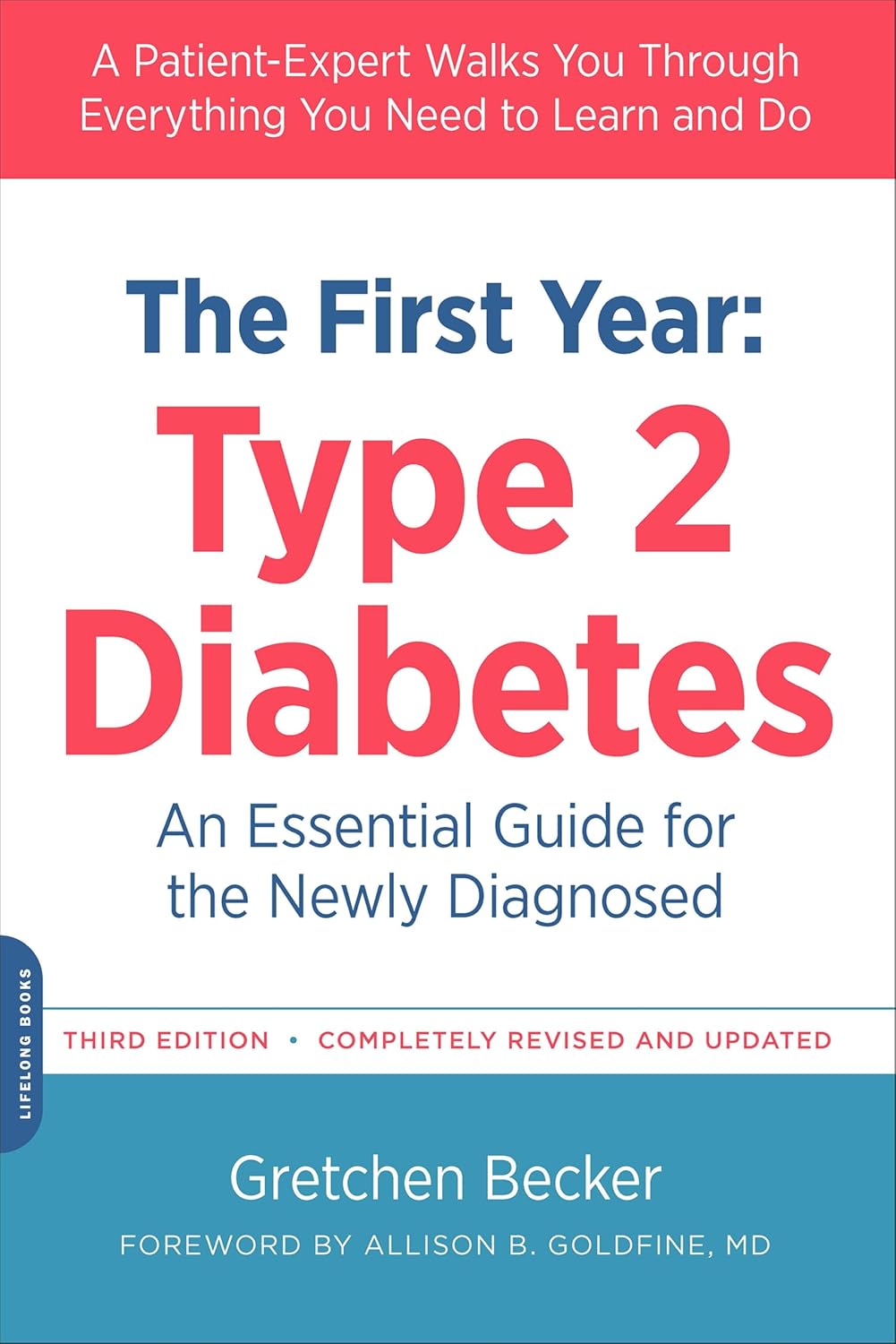 The First Year: Type 2 Diabetes: An Essential Guide for the Newly Diagnosed (Marlowe Diabetes Library) by Gretchen Becker