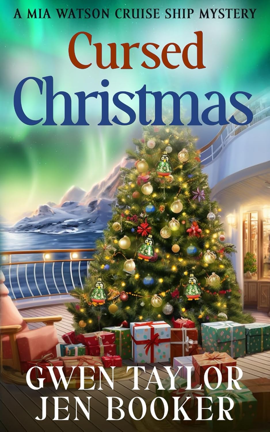 Cursed Christmas: A Mia Watson Christmas Holiday Cruise Ship Cozy Mystery (Mia Watson Cruise Ship Mysteries) by Gwen Taylor