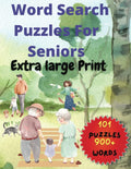 Word Search Puzzles For Seniors: Extra Large Print by Garb Media Group