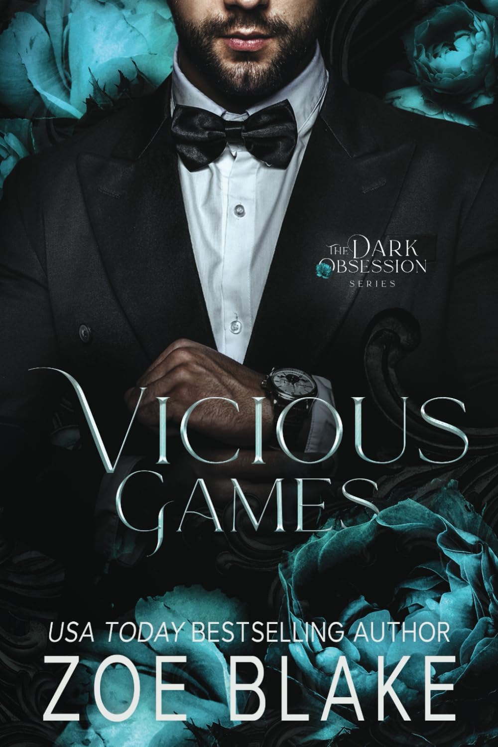 Vicious Games: A Dark Enemies to Lovers Romance (Dark Obsession) by Zoe Blake