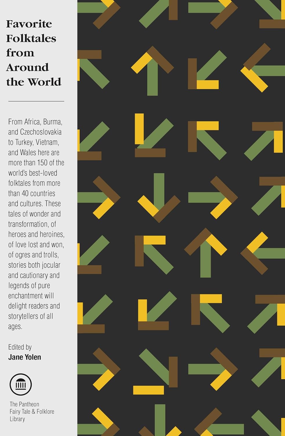 Favorite Folktales from Around the World (The Pantheon Fairy Tale and Folklore Library) by Jane Yolen