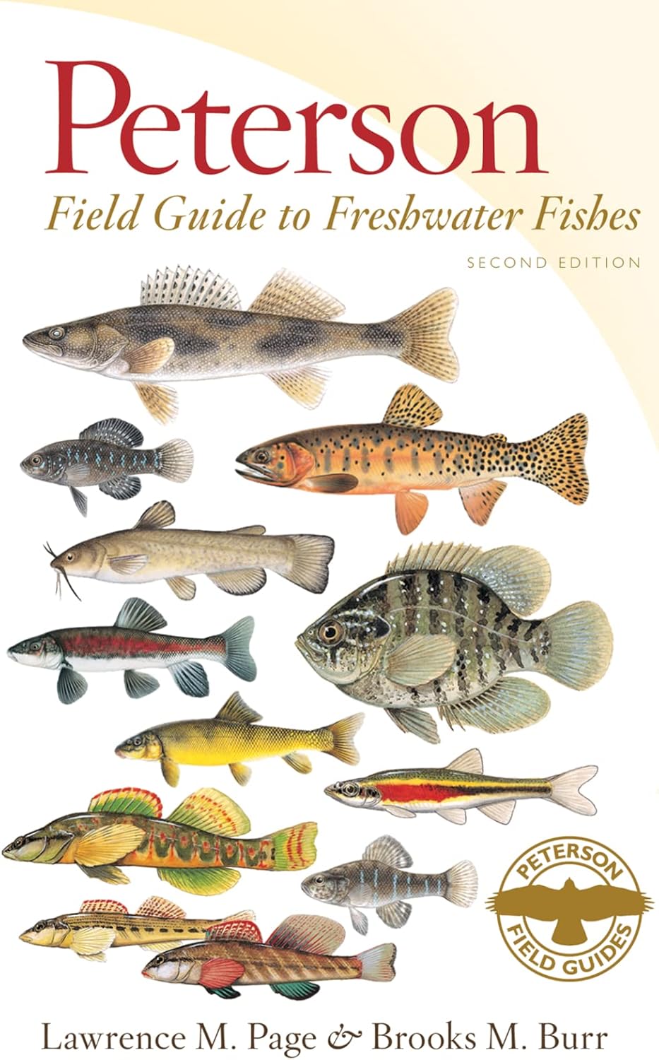 Peterson Field Guide to Freshwater Fishes, Second Edition (Peterson Field Guides) by Lawrence M. Page
