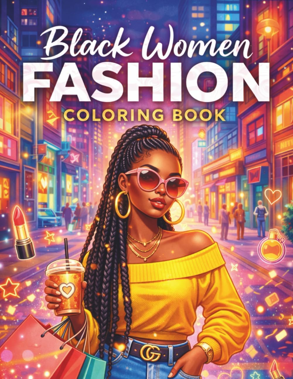 Black Women Fashion Coloring Book: Stylish African American Illustrations for Adults & Teens by Sara Mihaelas