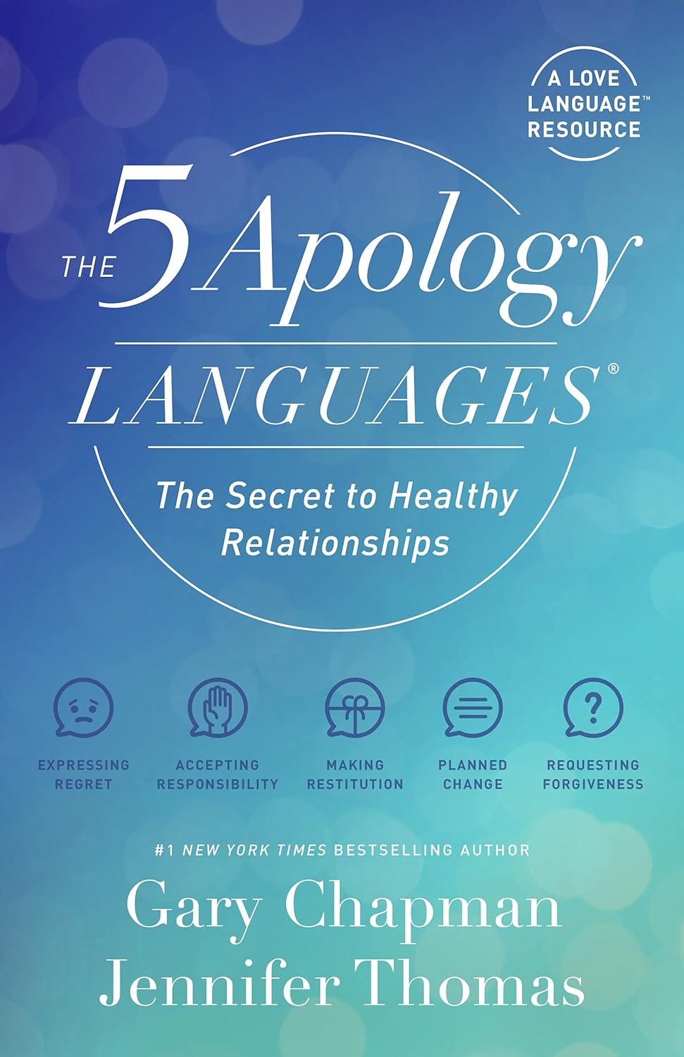 The 5 Apology Languages: The Secret to Healthy Relationships by Gary Chapman