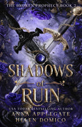 Shadows of Ruin (The Broken Prophecy Book 2) by Anna Applegate