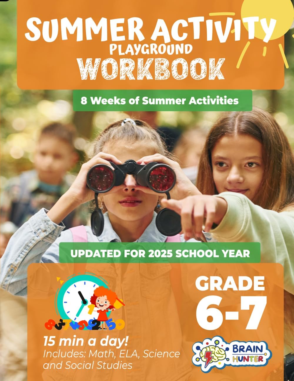 Summer Activity Playground Grade 6-7: 8 Weeks of Summer Activities - Math, ELA, Science, Reading and Social Studies by Brain Hunter Prep