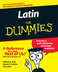 Latin For Dummies (For Dummies Series) by Clifford Hull