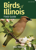Birds of Illinois Field Guide (Bird Identification Guides) by Stan Tekiela