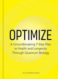 Optimize: A Groundbreaking 7-Step Plan to Health and Longevity Through Quantum Biology by Dr. Catherine Clinton