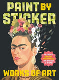Paint by Sticker (Official): Works of Art: Re-create 12 Iconic Masterpieces One Sticker at a Time! by Workman Publishing