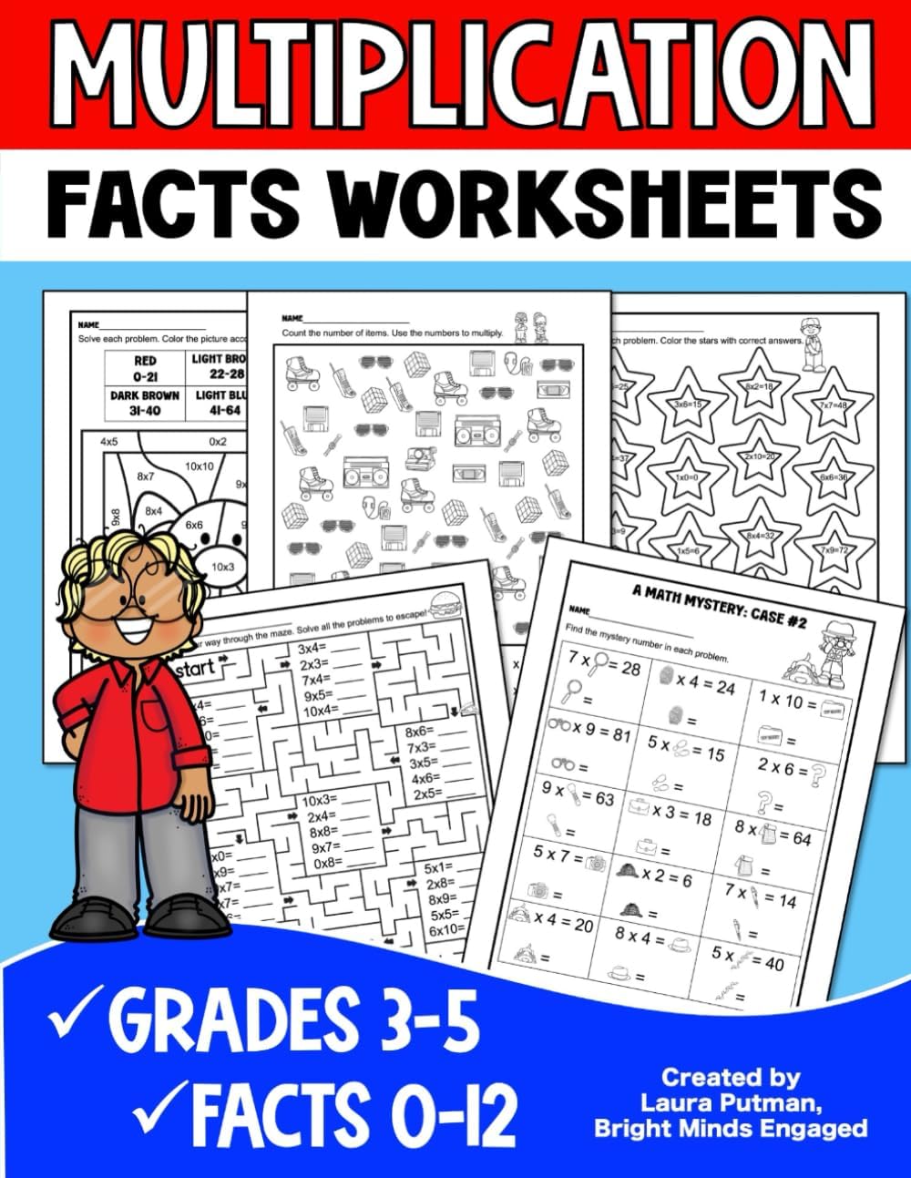 Multiplication Facts Worksheets: Grades 3-5 Digits 0-12 Math Worksheets (Multiplication Facts Practice for Kids) by Laura Putman