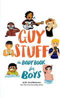 Guy Stuff: The Body Book for Boys (American Girl® Wellbeing) by Dr. Cara Natterson