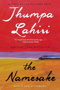 The Namesake: An NYT Bestselling Classic Novel About the Search for Belonging by Jhumpa Lahiri