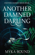 Another Damned Darling (Another Damned Series) by Myka Bound