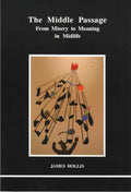 The Middle Passage: From Misery to Meaning in Midlife (STUDIES IN JUNGIAN PSYCHOLOGY BY JUNGIAN ANALYSTS) by James Hollis