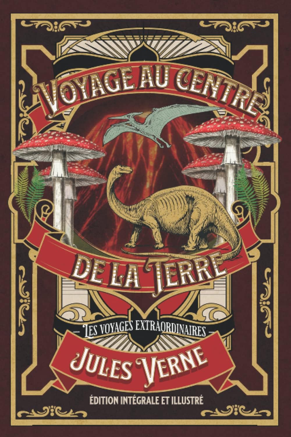 Voyage au centre de la Terre — Les voyages extraordinaires — édition intégrale et illustré (French Edition) by Jules Verne