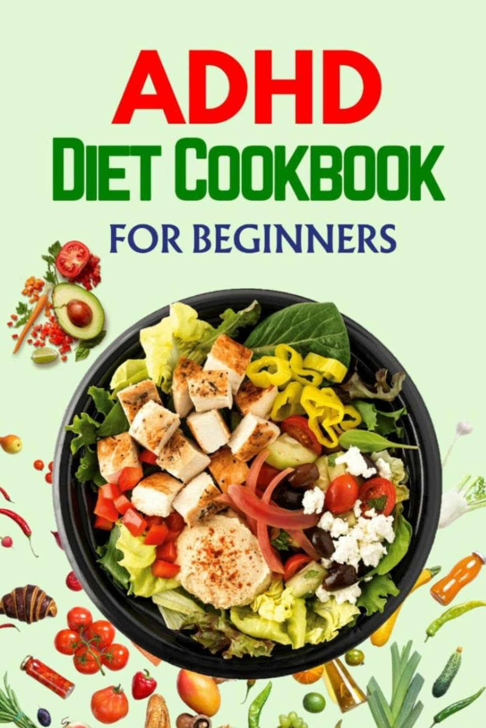 ADHD Diet Cookbook: Wholesome Meals to Promote Focus and Reduce Symptoms | 28 Day Meal Plan by Linda K. Brandon