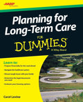 Planning For Long-Term Care For Dummies (For Dummies Series) by Carol Levine