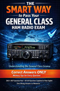 The SMART WAY to Pass Your GENERAL CLASS HAM RADIO EXAM: Correct Answers Only + Memory Tips by R Efird
